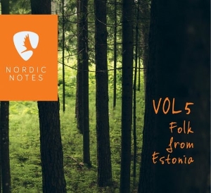 Various – Nordic Notes 5: Folk From Estonia