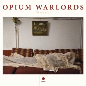 Opium Warlords – Nembutal