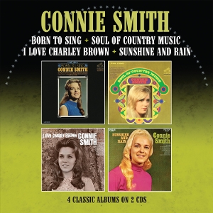 Smith, Connie – Born To Sing / Soul of Country Music/I Love Charley Brown / Sunshine and Rain