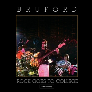 Bruford, Bill – Rock Goes To College