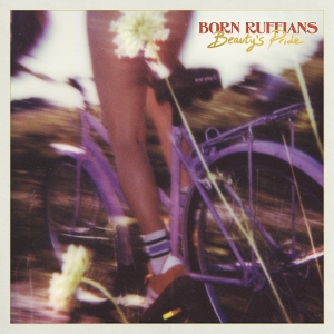 Born Ruffians – Beauty's Pride
