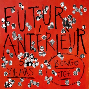 V/A – Futur Anterieur: Bongo Joe 5 Years