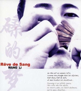 Li, Wang – Reve De Sang
