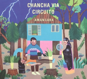 Chancha Via Circuito – Amansara
