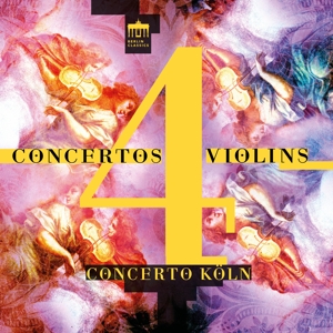 Concerto Koln – Concerto Koln;Concertos 4 Violins