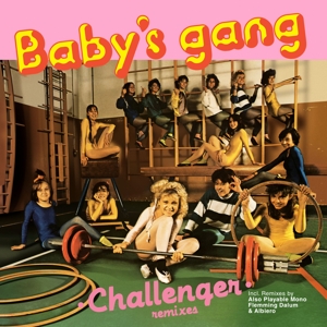 Baby's Gang – Challenger