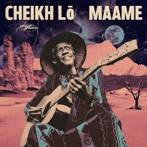 Lo, Cheikh – Maame
