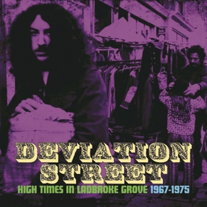 V/A – Deviation Street: High Times In Ladbroke Grove 1967-1975