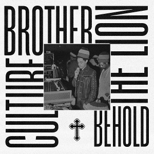 Brother Culture – Behold the Lion