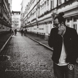 Allen, John – Friends & Other Strangers