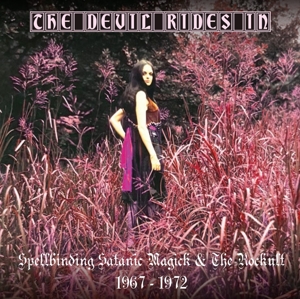 V/A – The Devil Rides In - Spellbinding Satanic Magick & the Rockult 1967-1974