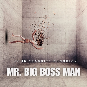 Bundrick, John Rabbit – Mr. Big Boss Man