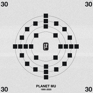 V/A – Planet Mu 30