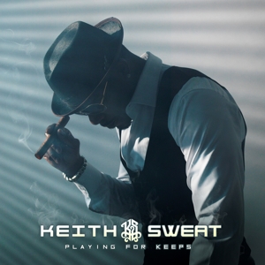 Sweat, Keith – Playing For Keeps