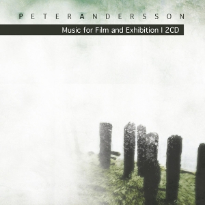 Andersson, Peter – Music For Film and Exhibition I/Natura Fluxus