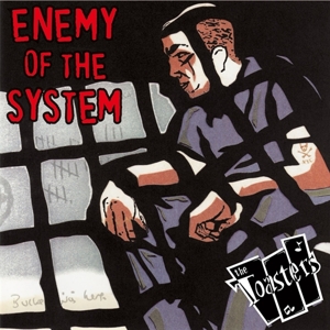 Toasters – Enemy of the System