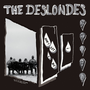 Deslondes – Don't Let It Die: Vol. 1