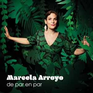 Arroyo, Marcela – De Par En Par