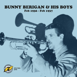 Berigan, Bunny & His Boys – Feb 1936 - Feb 1937