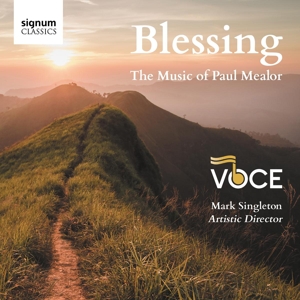 Voce – Blessing - the Music of Paul Mealor