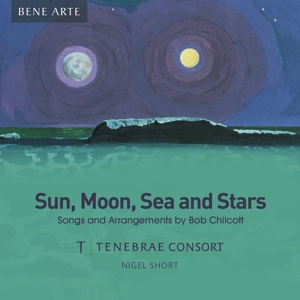 Tenebrae Consort – Sun, Moon, Sea and Stars