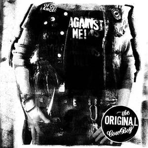 Against Me! – The Original Cowboy