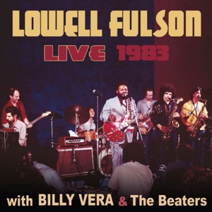 Fulson, Lowell – Live With Billy Vera & the Beaters