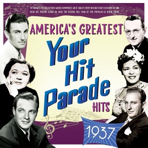 Artists, Various – America's Greatest Your Hit Parade Hits 1937