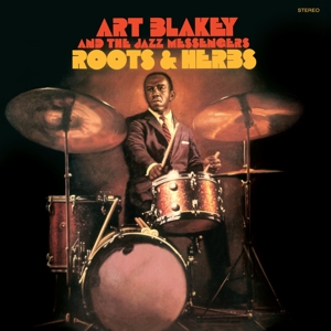 Art Blakey & the Jazz Messengers – Roots and Herbs