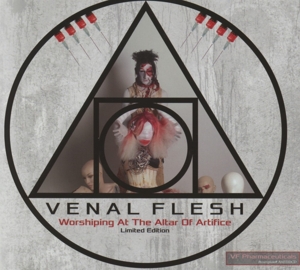 Venal Flesh – Worshiping At the Altar of Artifice