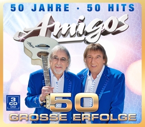 Amigos – 50 Jahre - 50 Hits - 50 Grosse Erfolge