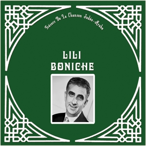 Boniche, Lili – Tresor De La Chanson Judeo-Arabe