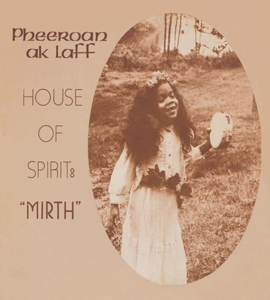 Aklaff, Pheeroan – House of Spirit: Mirth