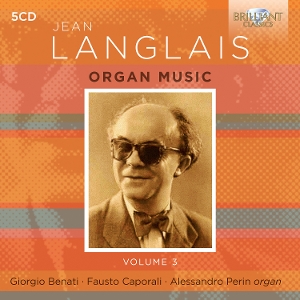 Benati, Giorgio & Fausto Caporali & Alessandro Perin – Langlais: Organ Music, Volume 3