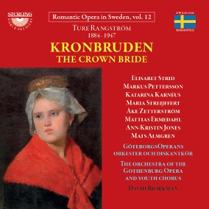 V/A – Ture Rangstrom: Kronbruden - Opera In Four Acts