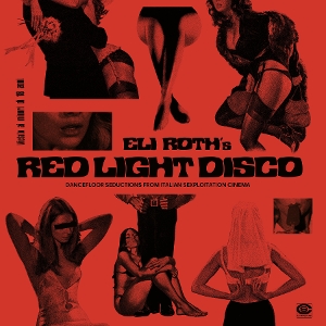 V/A – Eli Roth's Red Light Disco