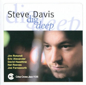 Davis, Steve (Sextet) – Dig Deep