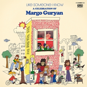 Various – Like Someone I Know: a Celebration of Margo Guryan