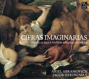 Abramovich, Ariel – Cifras Imaginarias-Musica Para Taner a Dos Vihuelas