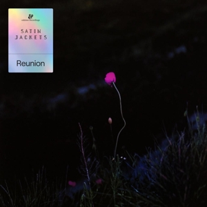 Satin Jackets – Reunion