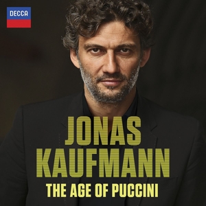 Kaufmann, Jonas – The Age of Puccini