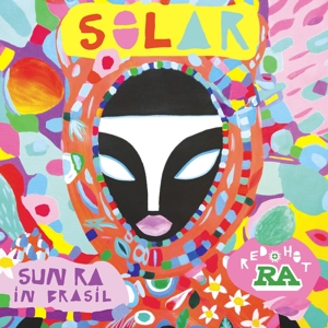 V/A – Solar: Sun Ra In Brasil
