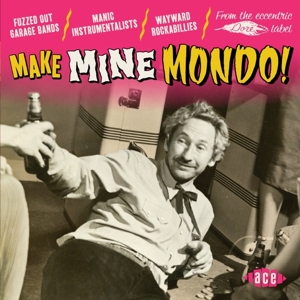 V/A – Make Mine Mondo!