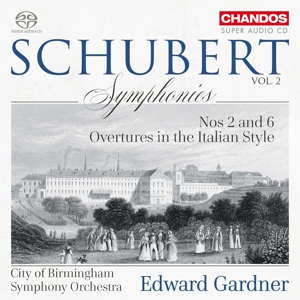 City of Birmingham Symphony Orchestra – Schubert Symphonies Vol.2: Nos 2 and 6