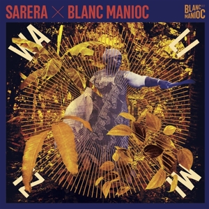 Sarero X Blanc Manioc – Walimizi
