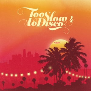 V/A – Too Slow To Disco 4