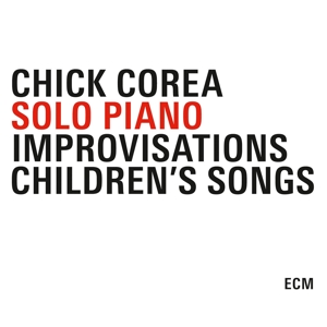Corea, Chick – Solo Piano-Piano Improvis