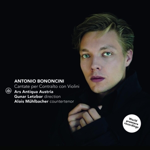 Ars Antiqua Austria – Antonio Bonicini: Cantate Per Contralto Con Violini