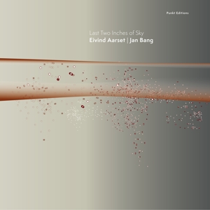 Aarset, Eivind – Last Two Inches of Sky
