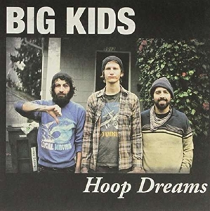 Big Kids – Hoop Dreams